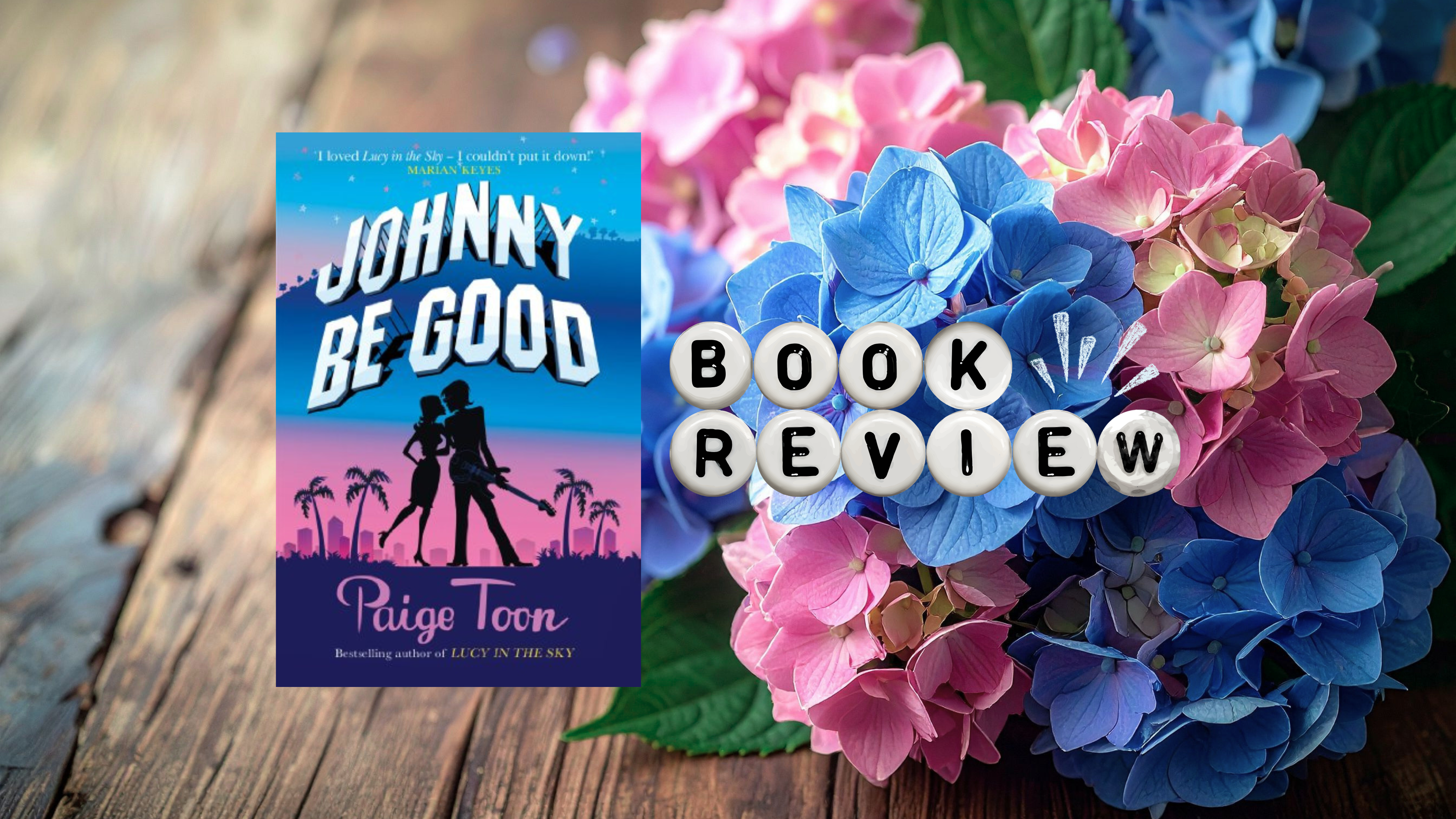 𝑱𝒐𝒉𝒏𝒏𝒚 𝑩𝒆 𝑮𝒐𝒐𝒅 by Paige Toon | Book Review