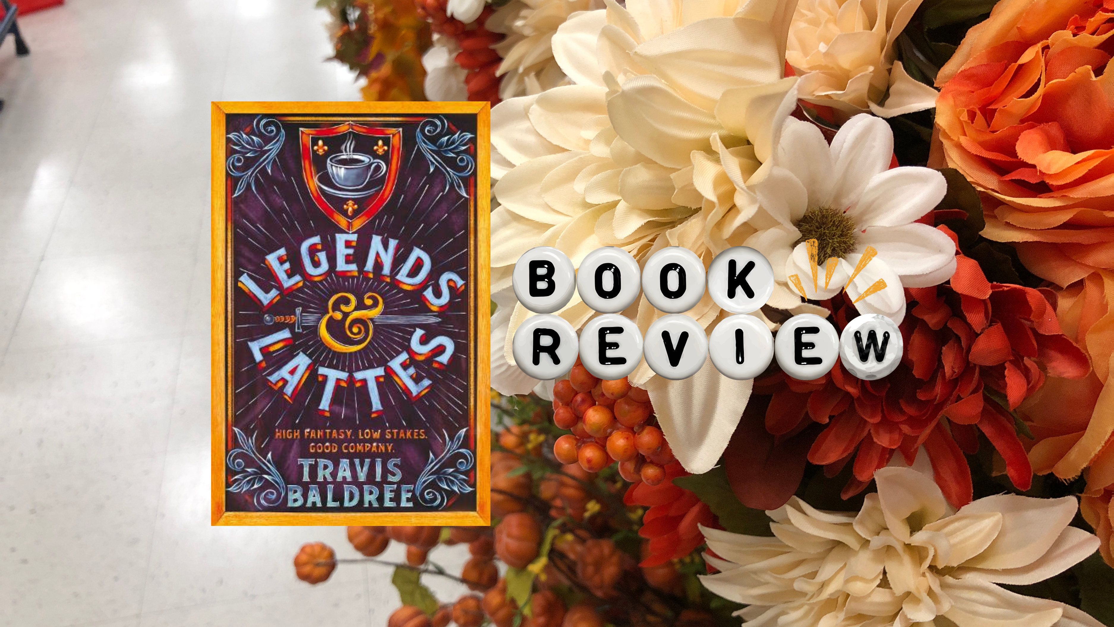 𝑳𝒆𝒈𝒆𝒏𝒅𝒔 & 𝑳𝒂𝒕𝒕𝒆𝒔 by Travis Baldree | Book Review