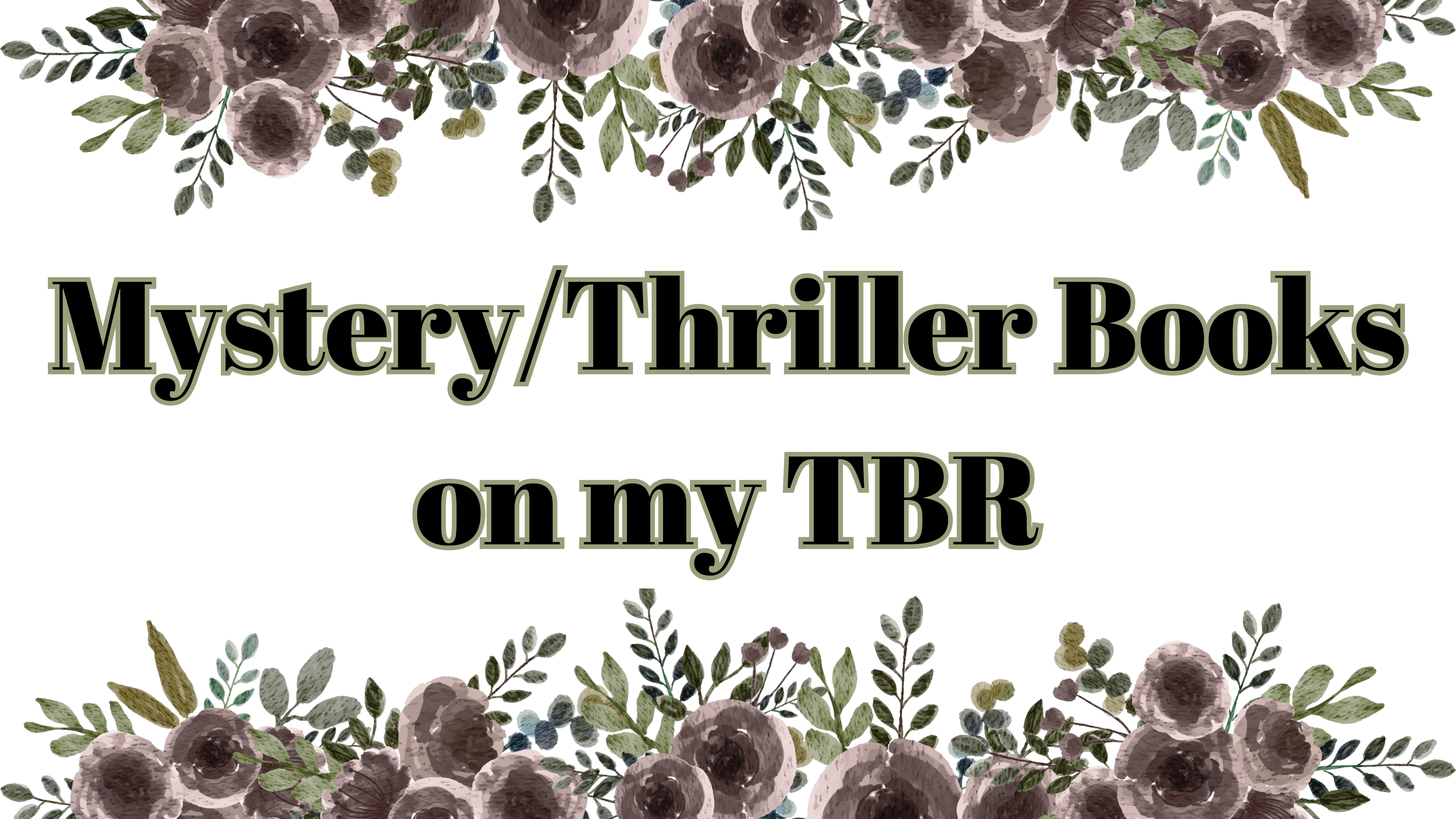 Mystery/Thriller Books on my TBR