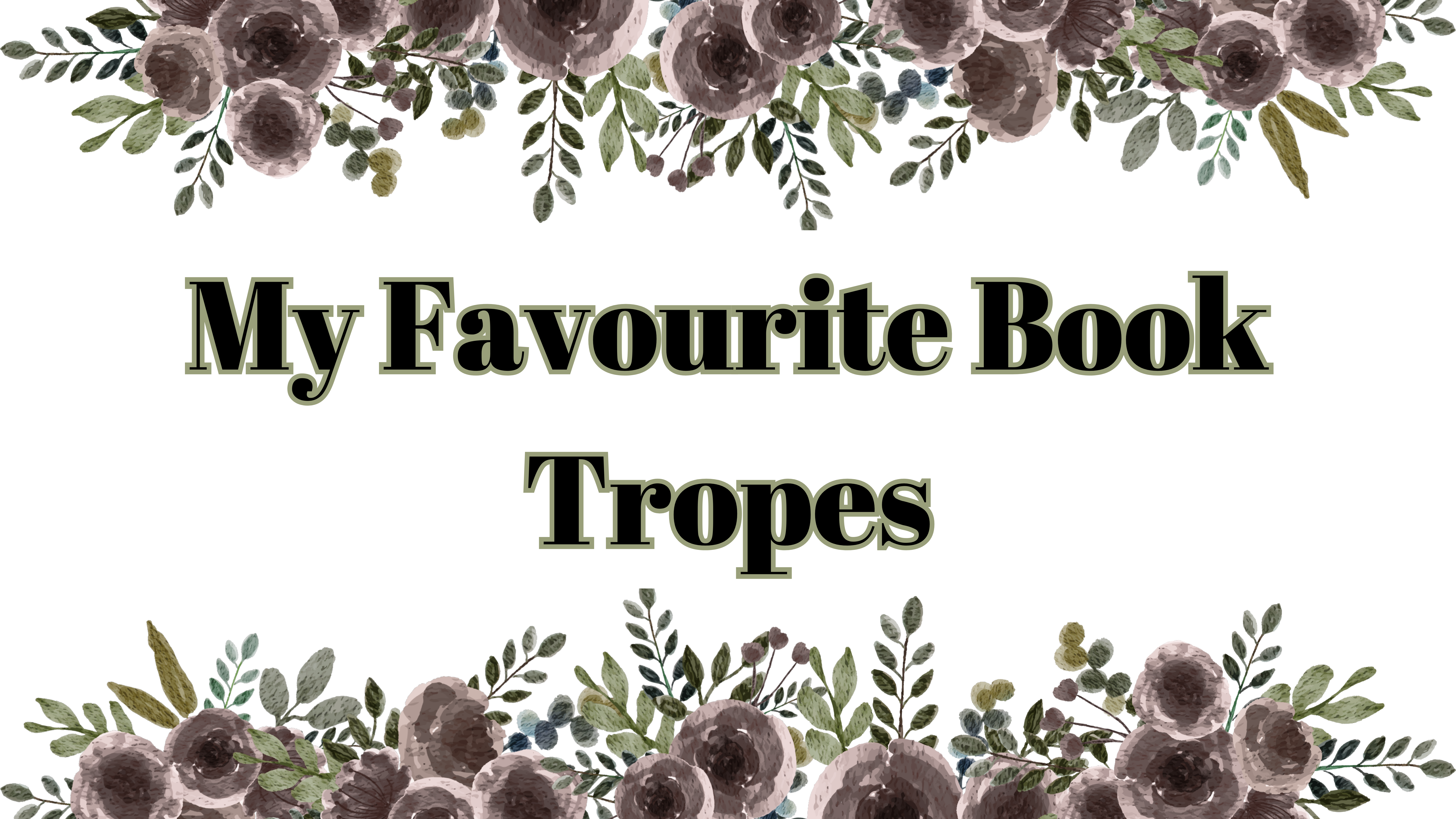 My Favourite Book Tropes
