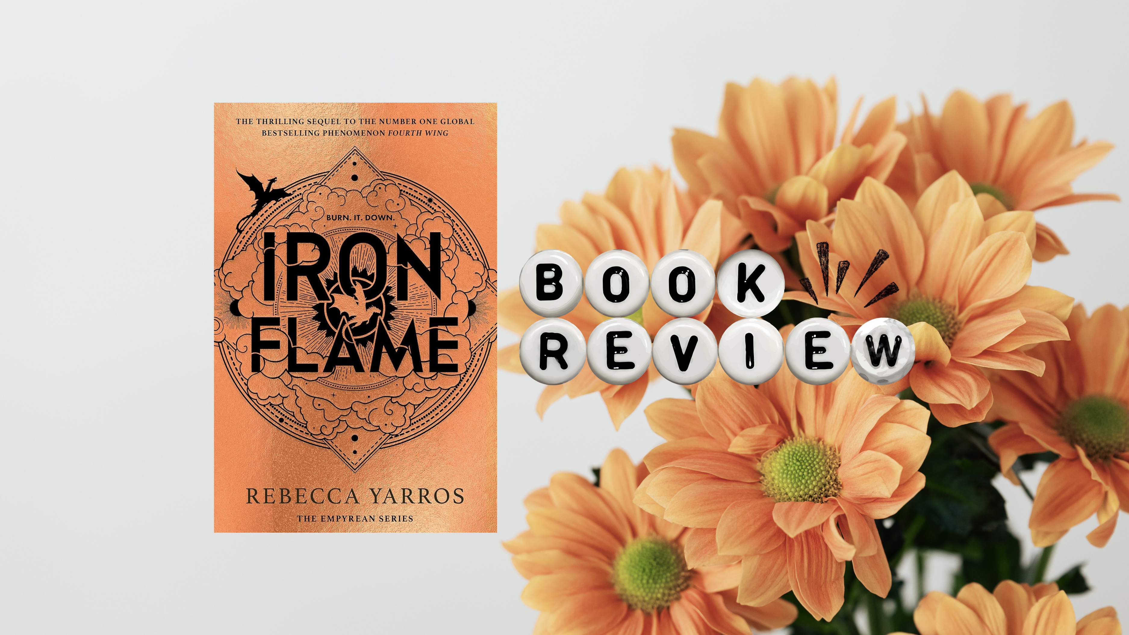 𝑰𝒓𝒐𝒏 𝑭𝒍𝒂𝒎𝒆 by Rebecca Yarros | Book Review