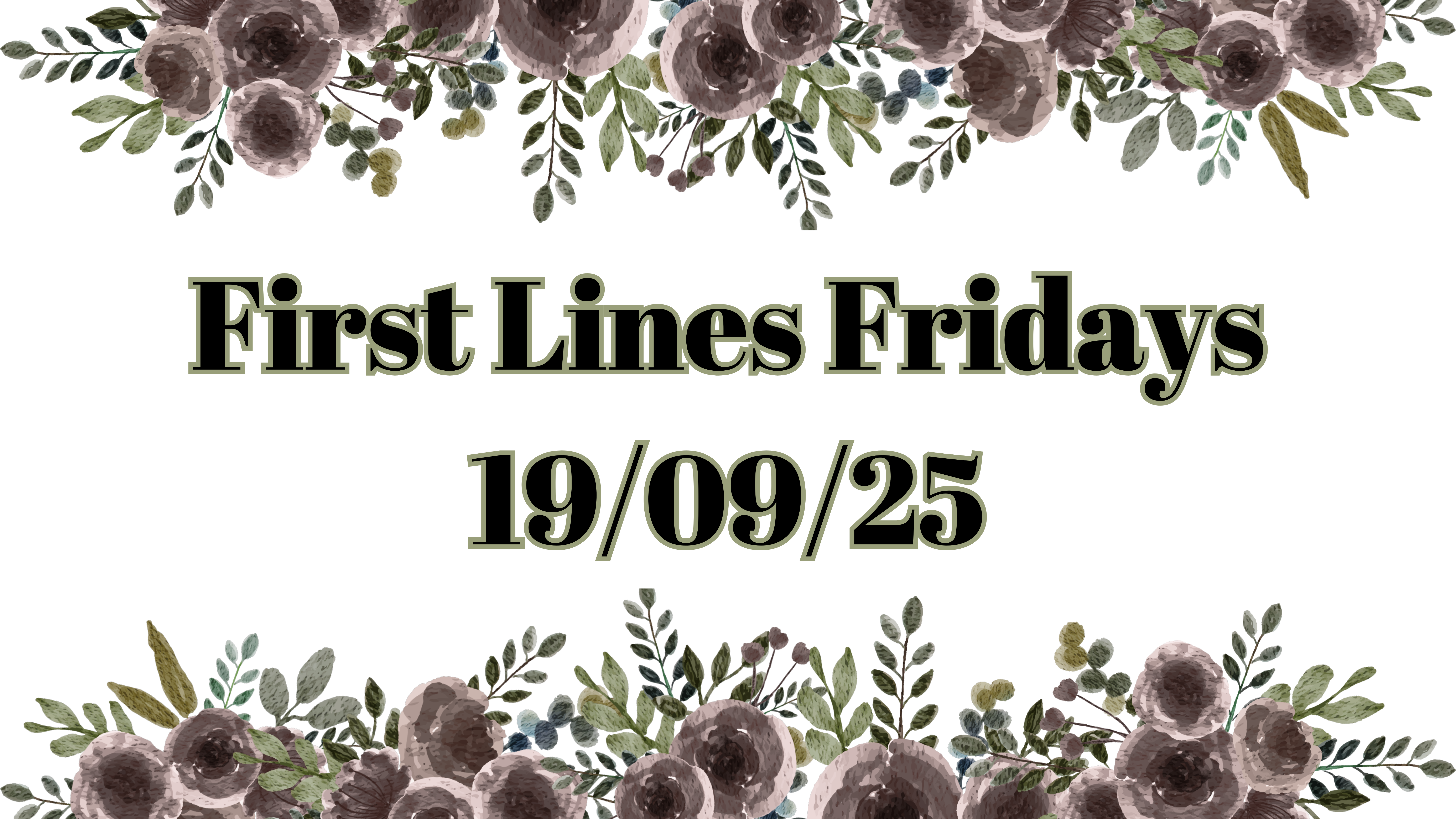First Lines Fridays – 19th September 2025