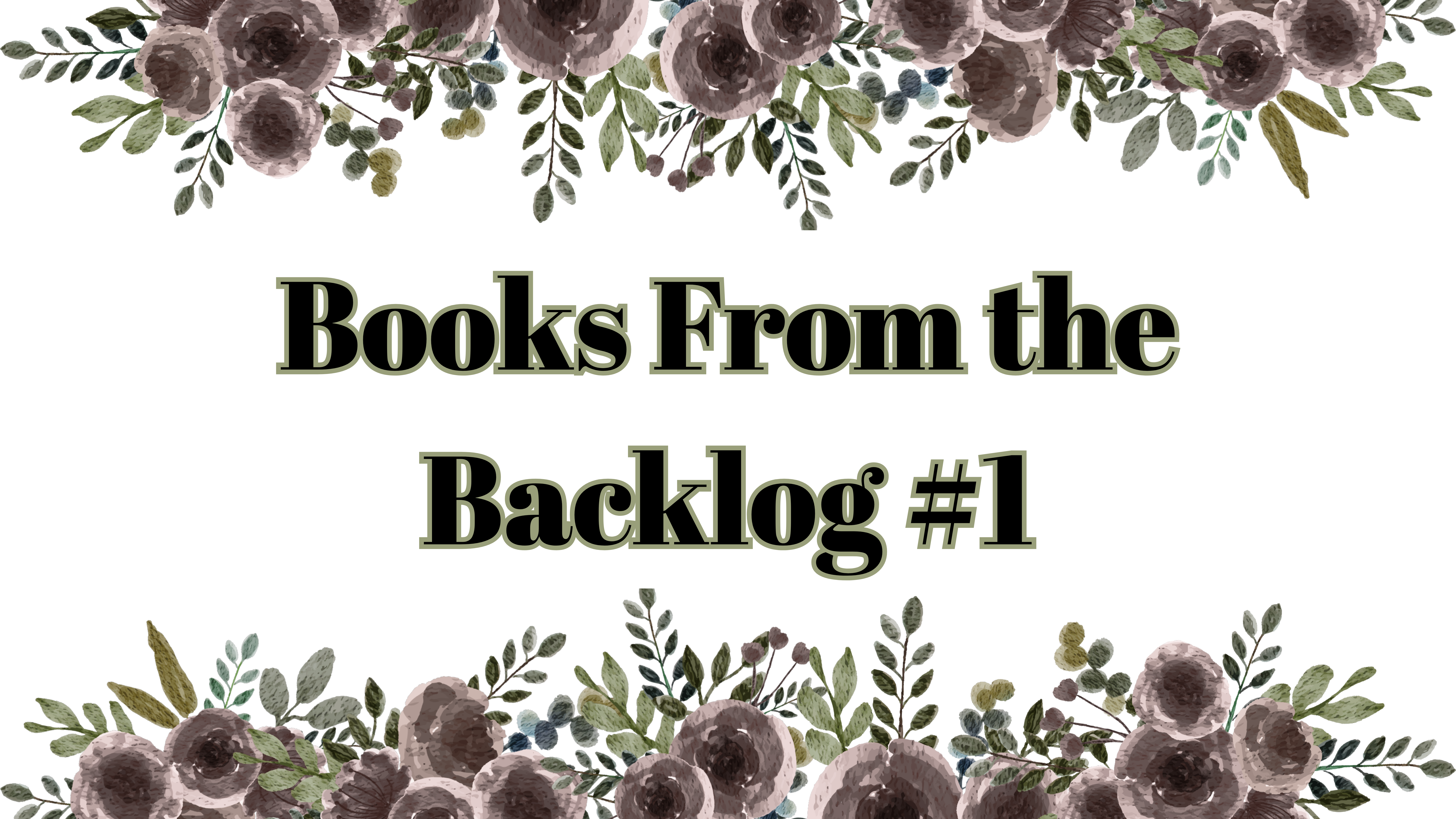 Books from the Backlog #1