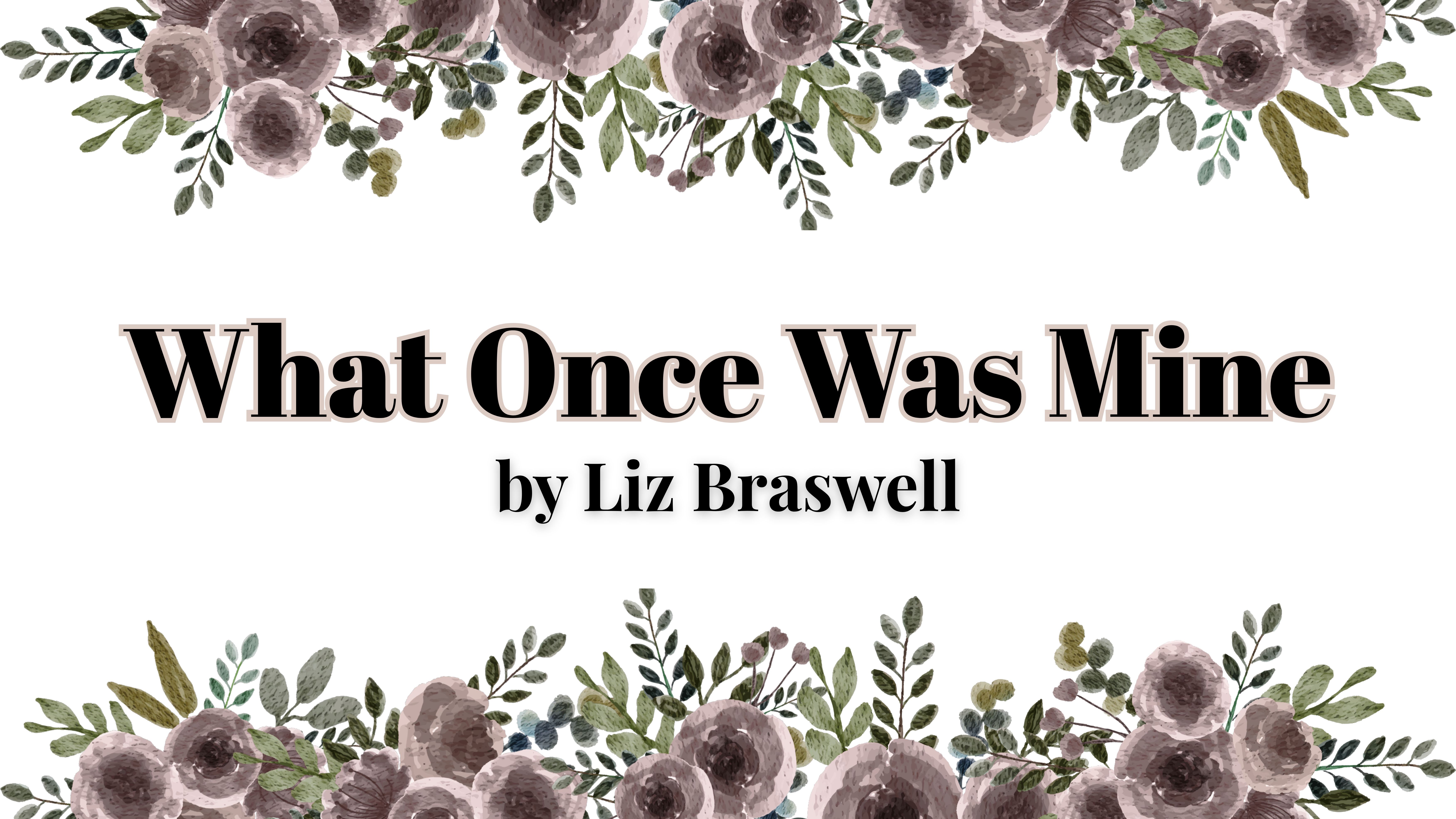 What Once Was Mine by Liz Braswell | Book Review