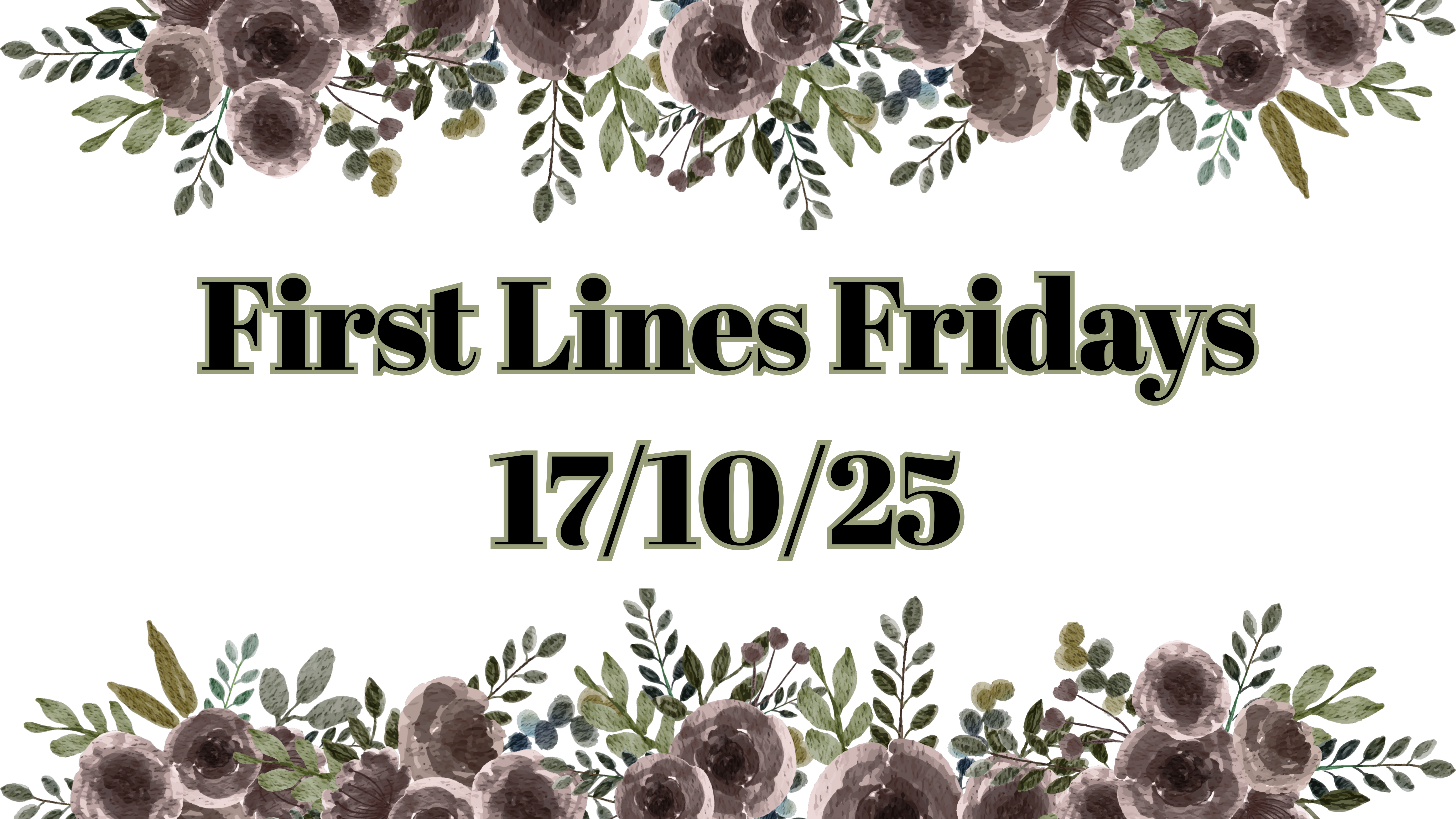 First Lines Fridays – 17th October 2025