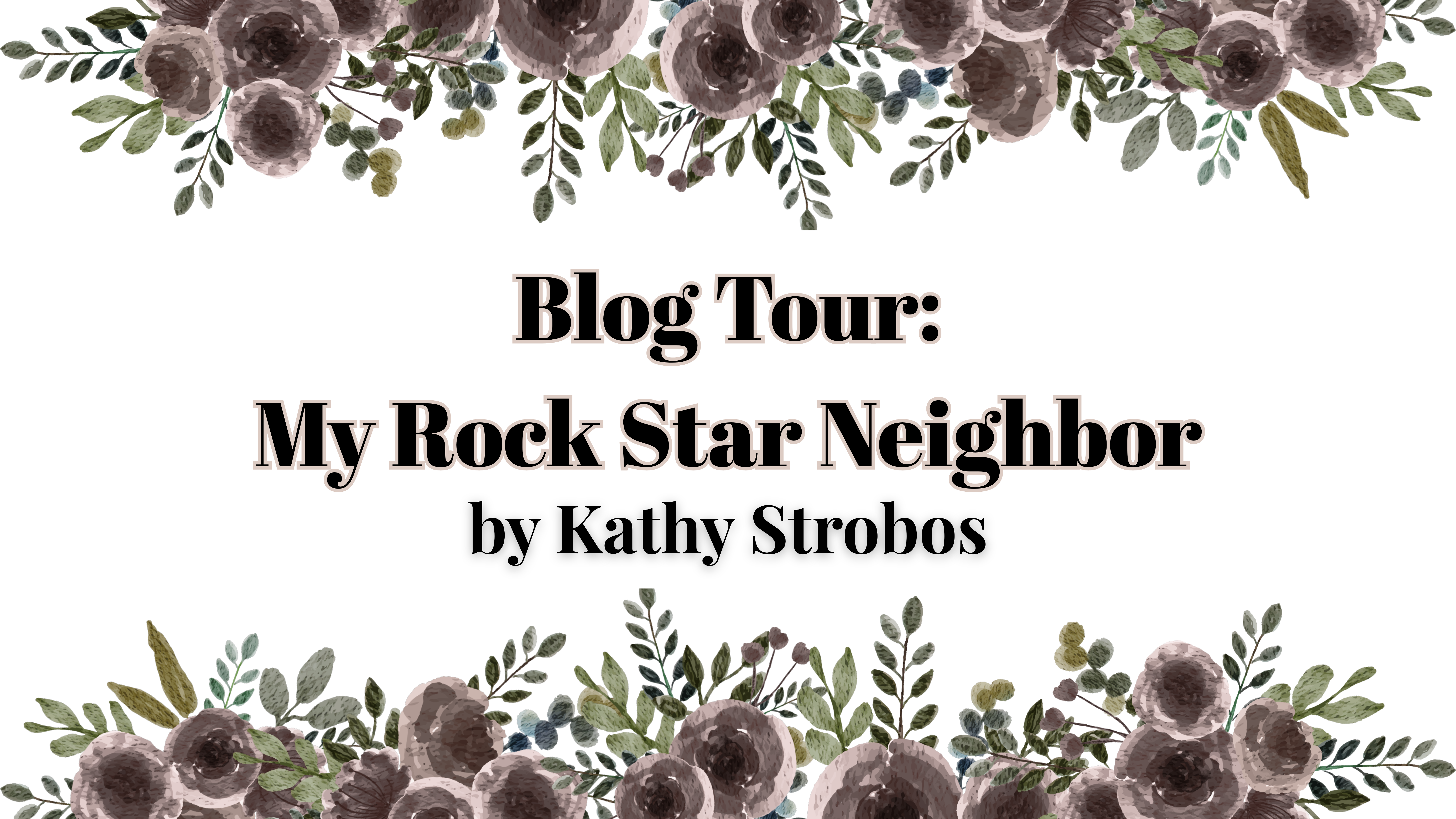 Blog Tour: My Rock Star Neighbor by Kathy Strobos