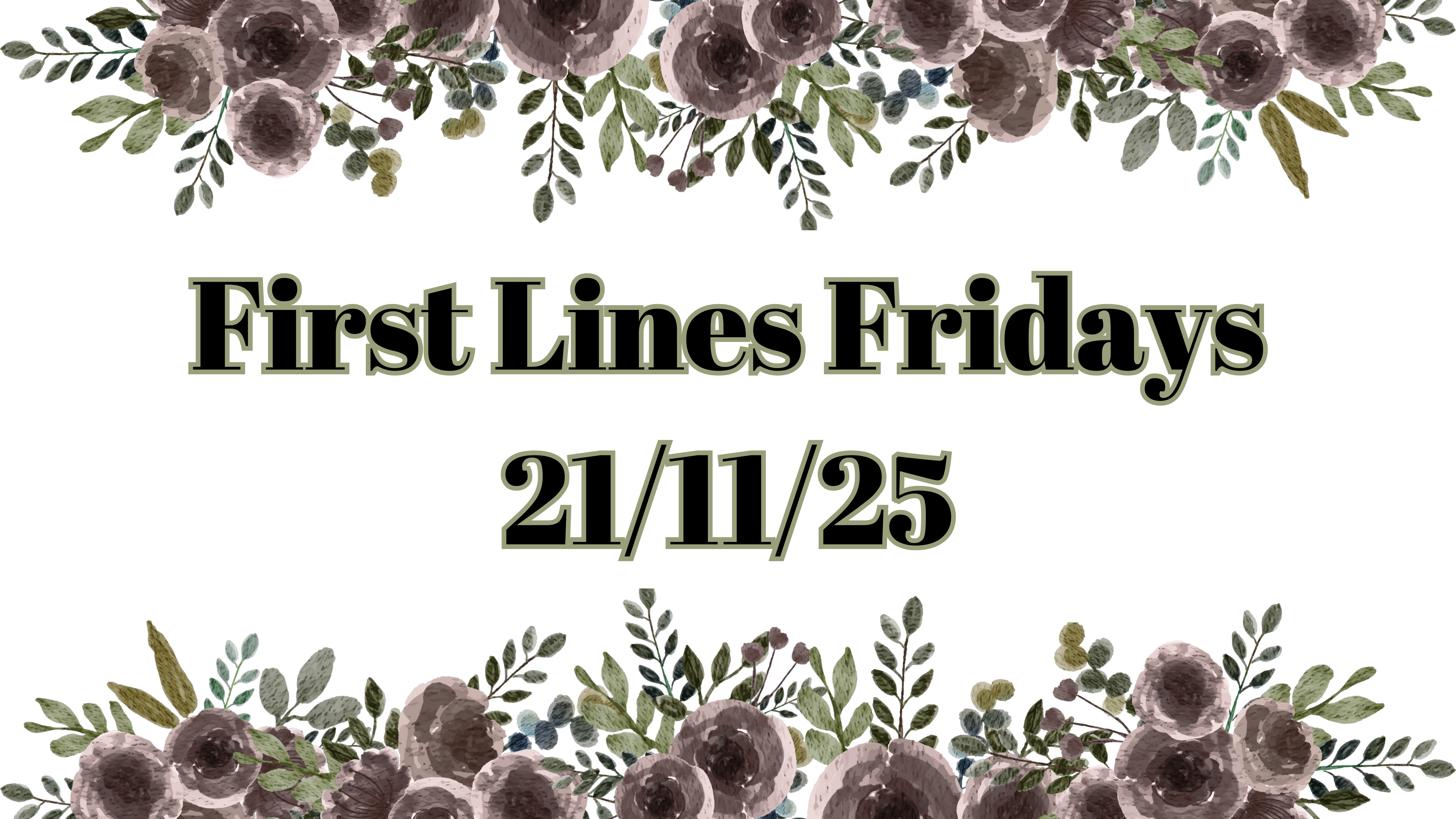 First Lines Fridays – 21st November 2025