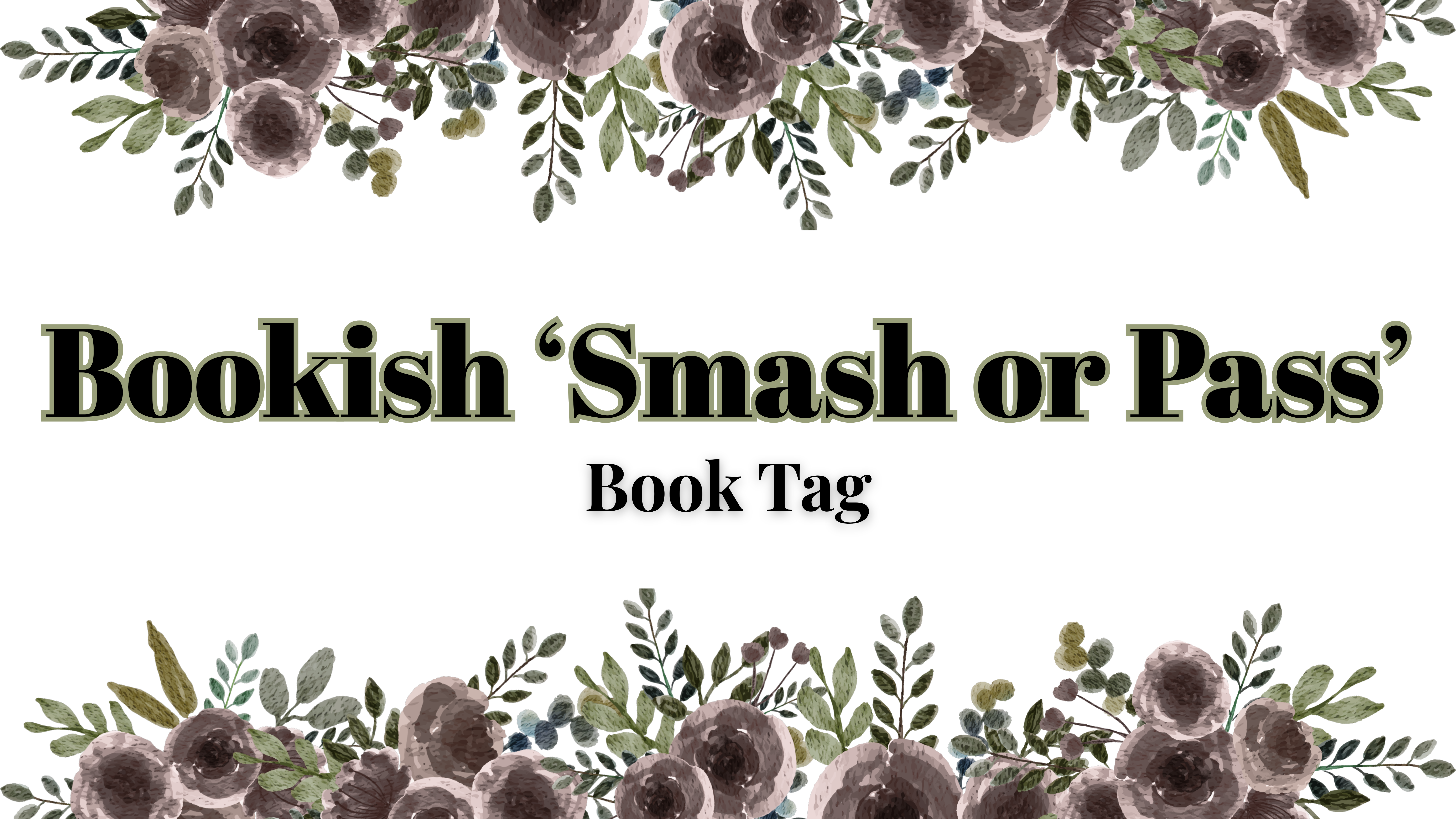 Bookish ‘Smash or Pass’ Book Tag