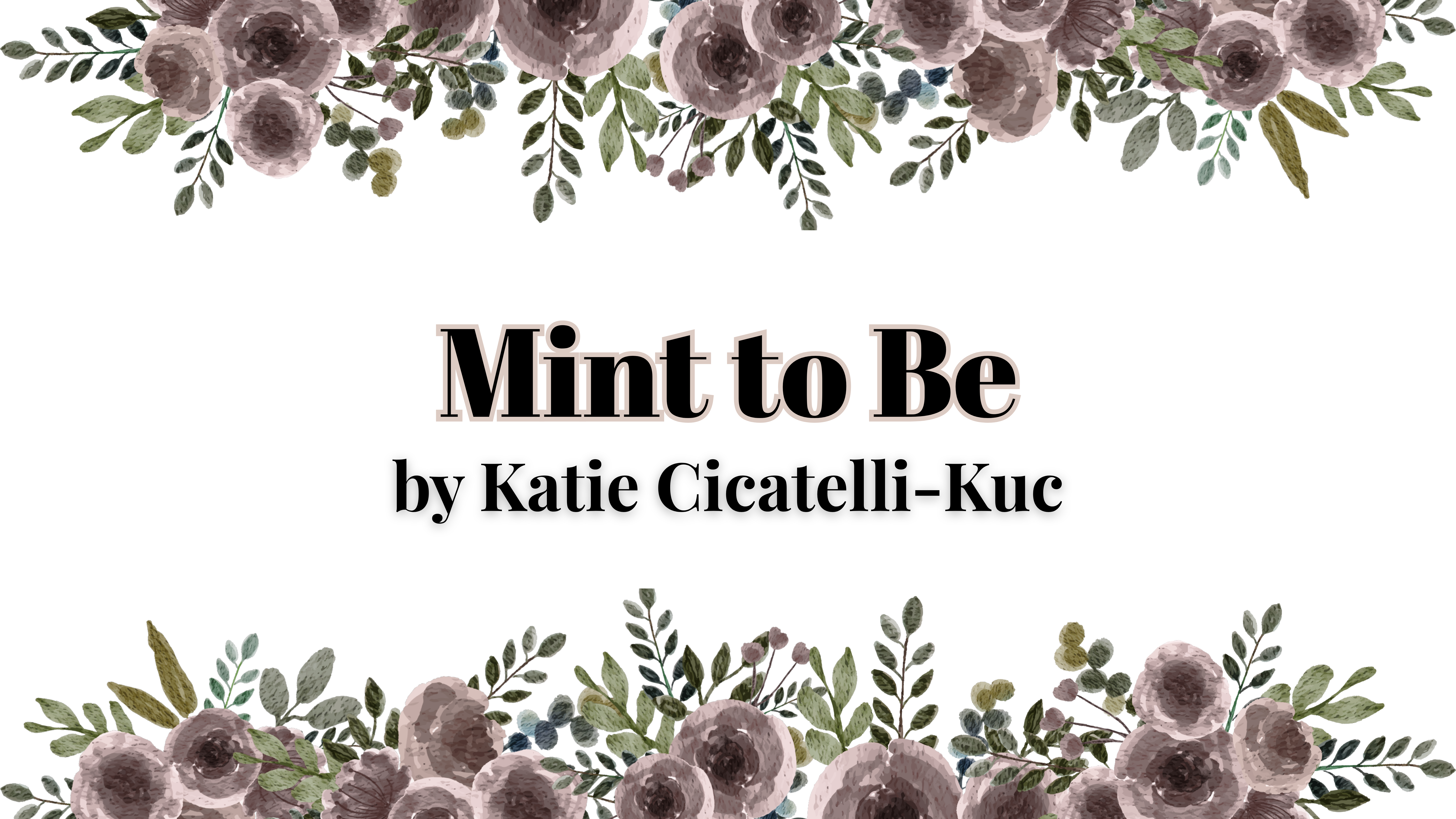 Mint to Be by Katie Cicatelli-Kuc | Book Review