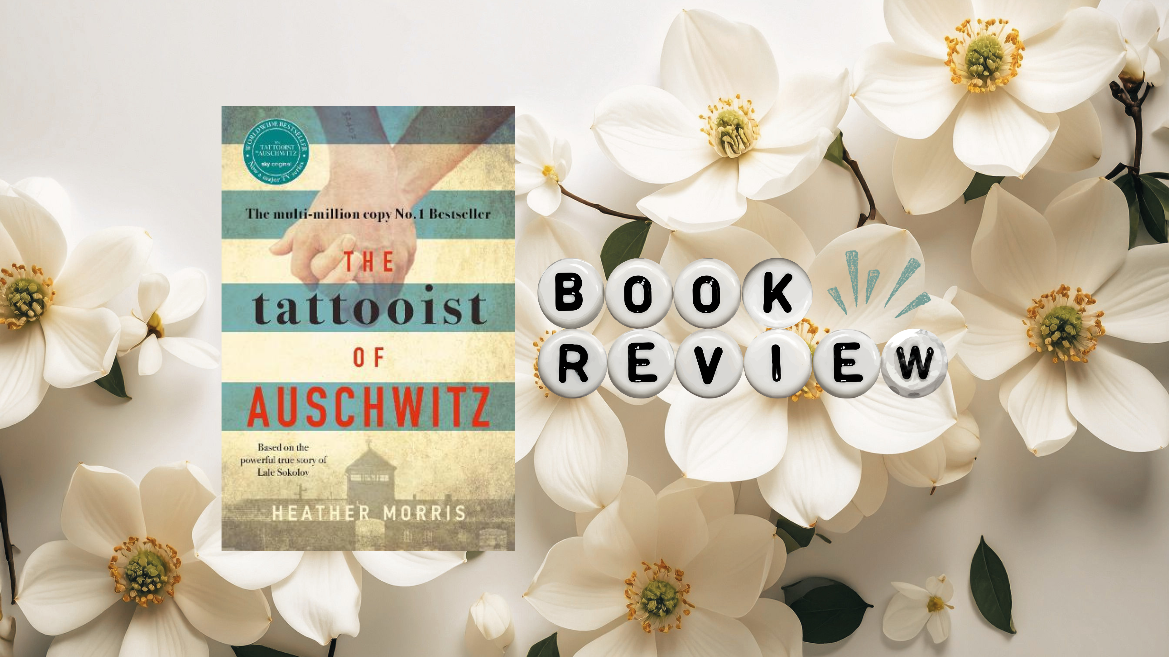 𝑻𝒉𝒆 𝑻𝒂𝒕𝒕𝒐𝒐𝒊𝒔𝒕 𝒐𝒇 𝑨𝒖𝒔𝒄𝒉𝒘𝒊𝒕𝒛 by Heather Morris | Book Review