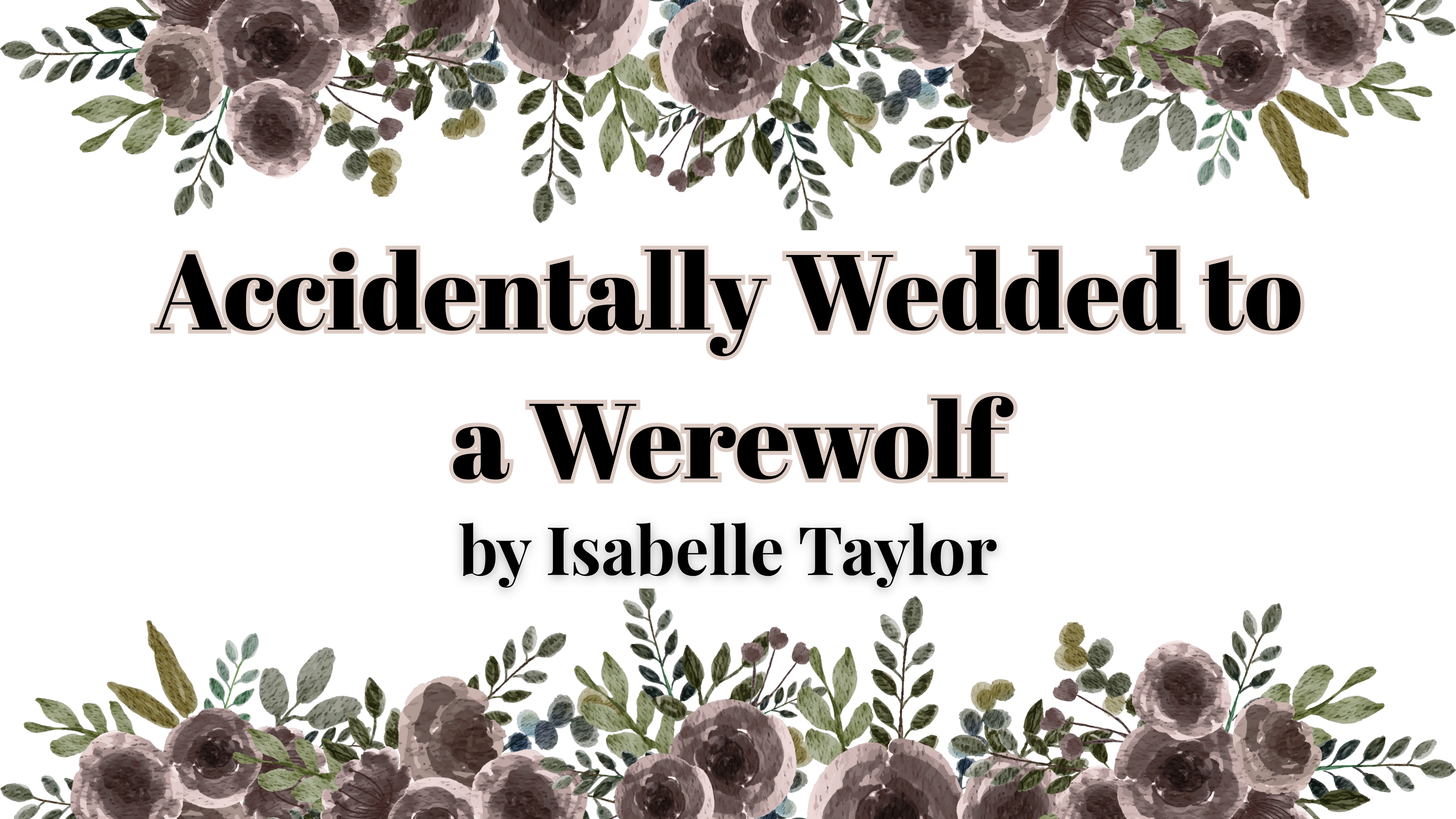 Accidentally Wedded to a Werewolf by Isabelle Taylor | Book Review