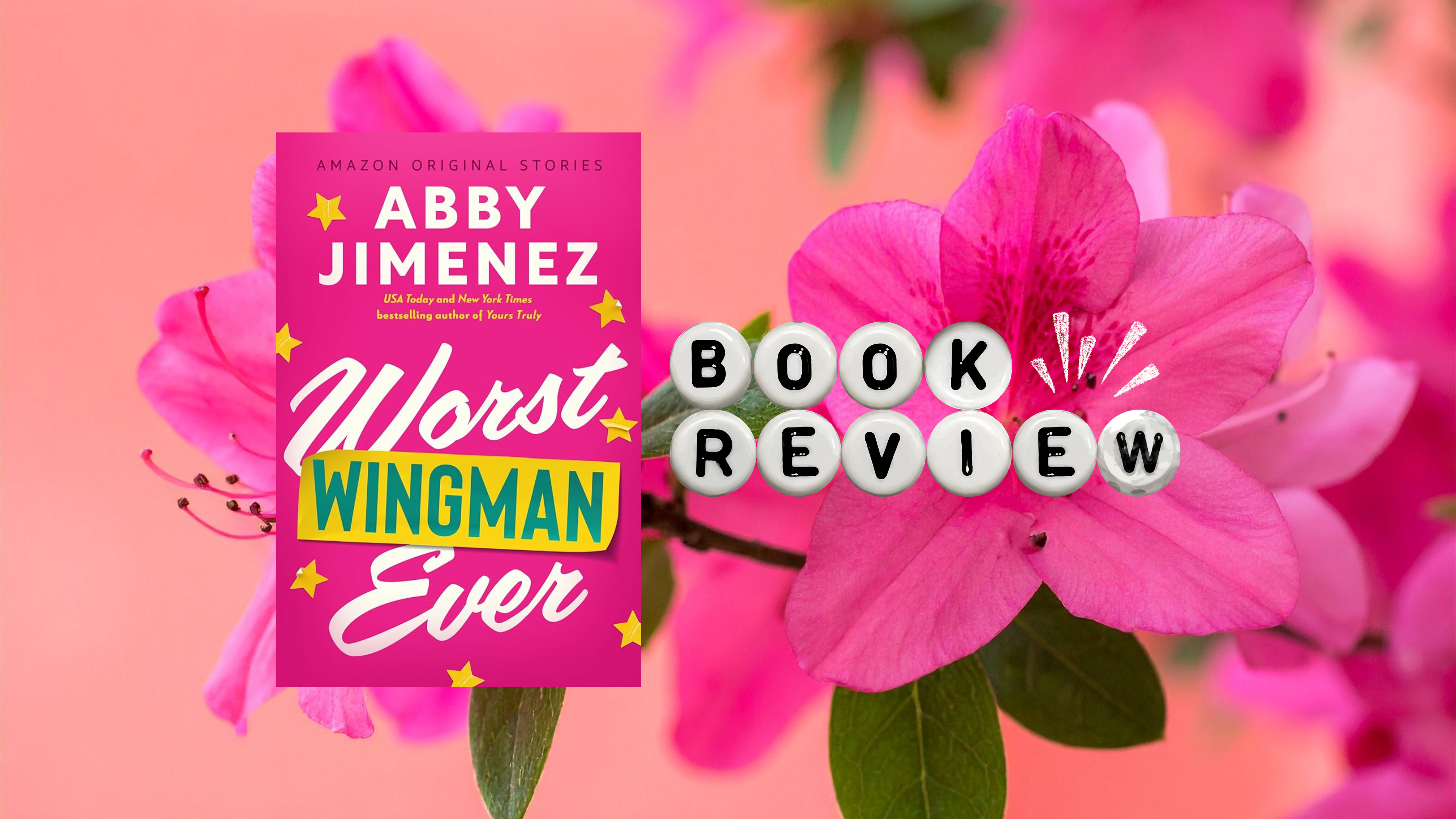 𝑾𝒐𝒓𝒔𝒕 𝑾𝒊𝒏𝒈𝒎𝒂𝒏 𝑬𝒗𝒆𝒓 by Abby Jimenez | Book Review