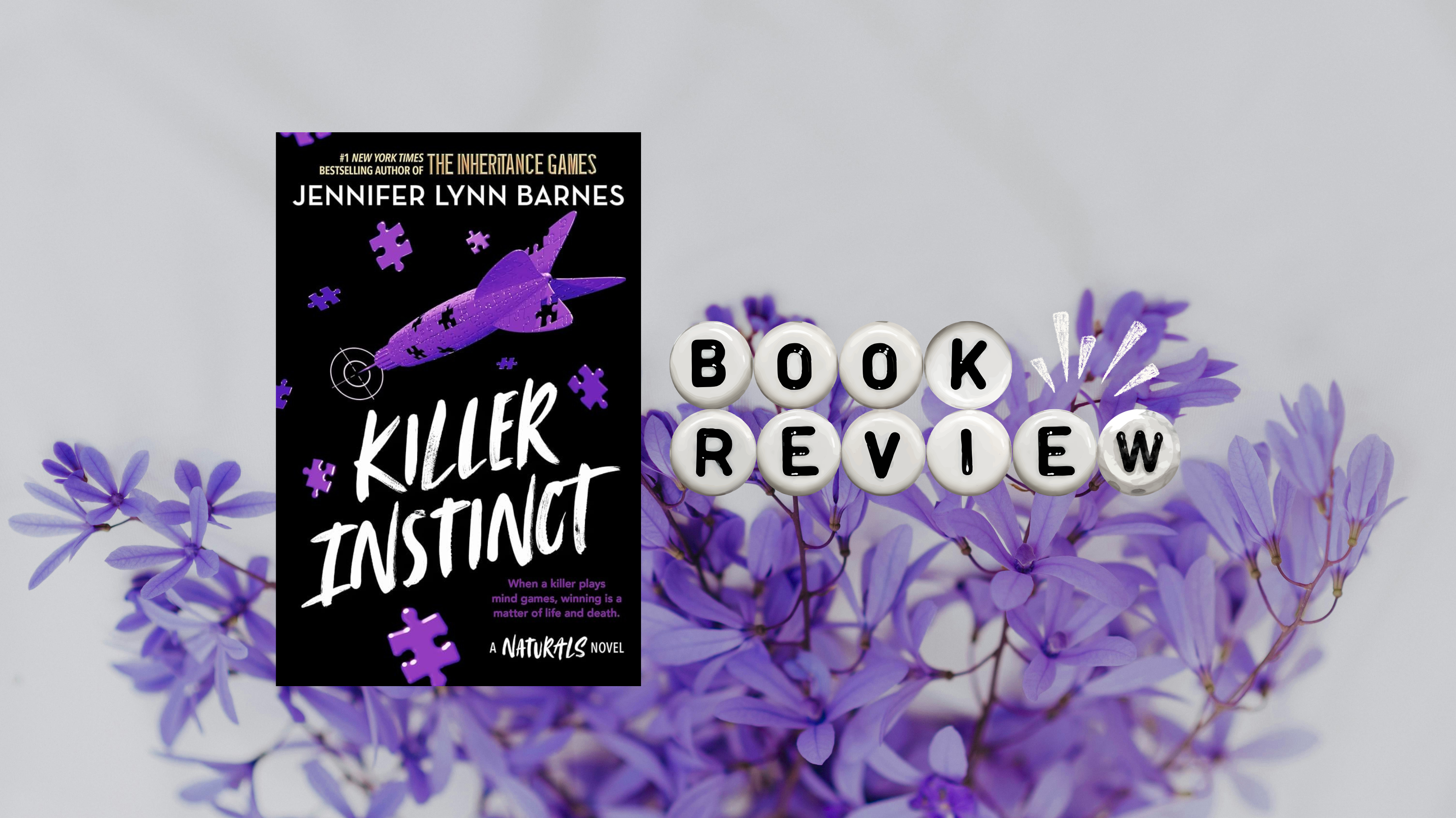 𝑲𝒊𝒍𝒍𝒆𝒓 𝑰𝒏𝒔𝒕𝒊𝒏𝒄𝒕 by Jennifer Lynn Barnes | Book Review
