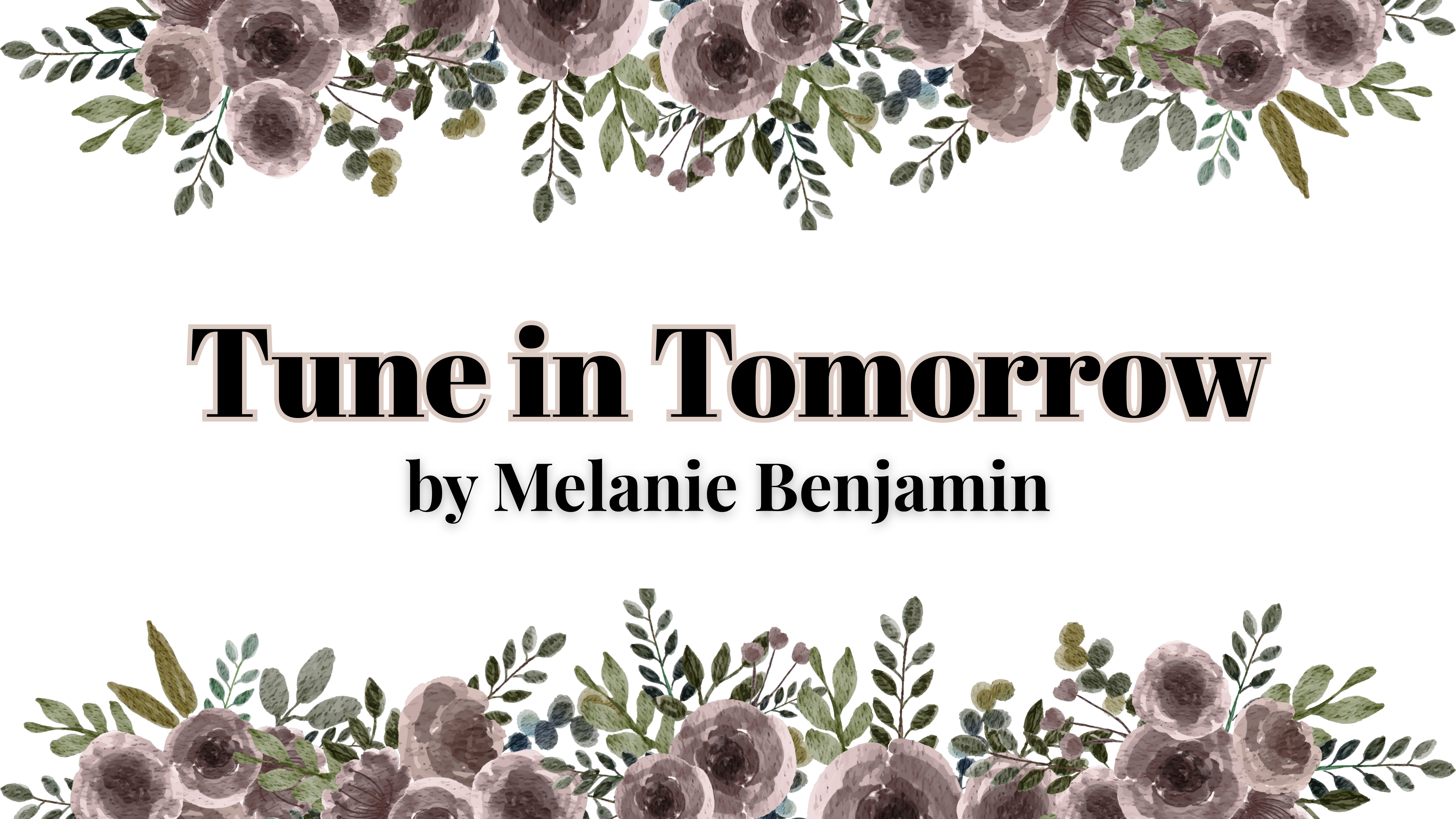 Tune in Tomorrow by Melanie Benjamin | Book Review